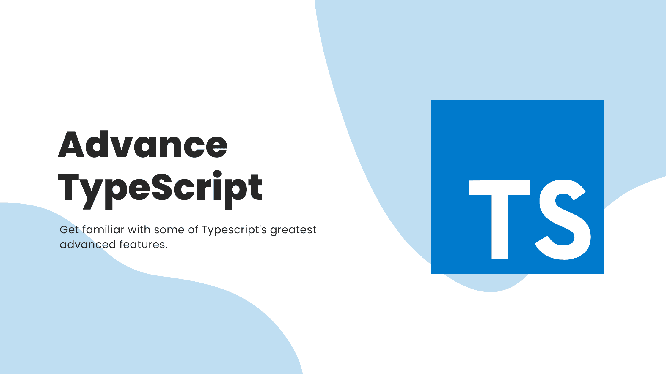 Advance TypeScript: Take Your Development to the Next Level